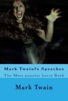 Mark Twain?s Speeches