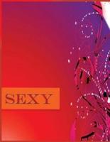 Sexy ( Blank Book, Notebook, Journal )