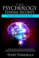 The Psychology of Eternal Security: What's Behind this Commonly Held Belief?