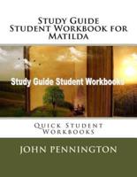 Study Guide Student Workbook for Matilda