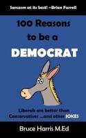 100 Reasons to Be a Democrat