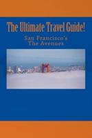 The Ultimate Travel Guide! San Francisco's the Avenues