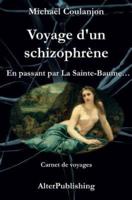 Voyage D'Un Schizophrene