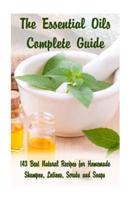 The Essential Oils Complete Guide