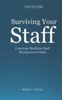 Surviving Your Staff