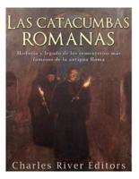 Las Catacumbas Romanas