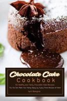Chocolate Cake Cookbook