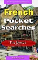 French Pocket Searches - The Basics - Volume 5