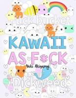 Kawaii as F*ck