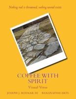 Coffee With Spirit