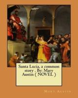 Santa Lucia, a Common Story . By