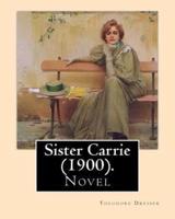 Sister Carrie (1900). By