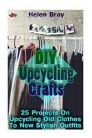 DIY Upcycling Crafts