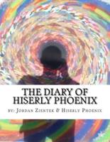 The Diary of Hiserly Phoenix