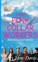 Real Pink Collar Workers
