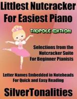 Littlest Nutcracker for Easiest Piano Tadpole Edition