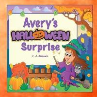 Avery's Halloween Surprise (Personalized Books for Children)