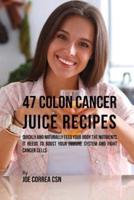 47 Colon Cancer Juice Recipes