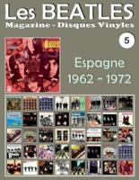 Les Beatles - Magazine Disques Vinyles N° 5 - Espagne (1962 - 1972)