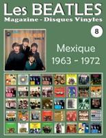 Les Beatles - Magazine Disques Vinyles N° 8 - Mexique (1963 - 1972)