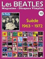 Les Beatles - Magazine Disques Vinyles N° 10 - Suède (1963 - 1972)