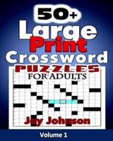 50+ Large Print Crossword Puzzles for Adults