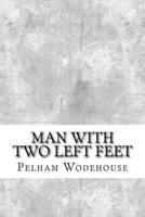 Man With Two Left Feet