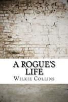 A Rogue's Life