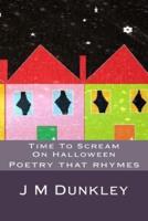Time To Scream On Halloween: Poetry For Children