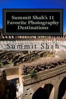 Summit Shah's 11 Favorite Photography Destinations