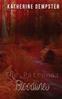 The Patrons - Bloodlines