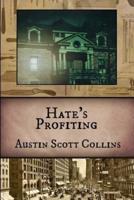 Hate's Profiting