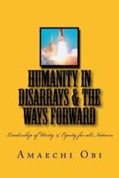 Humanity in Disarrays & The Ways Forward
