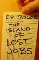The Island of Lost Jobs