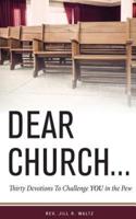 Dear Church . . .