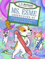 Ms. Esme Undercover K-9