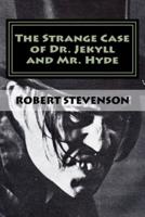 The Strange Case of Dr. Jekyll and Mr. Hyde