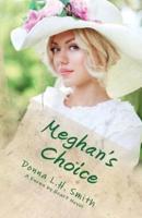 Meghan's Choice