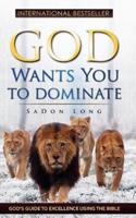 God Wants You to Dominate