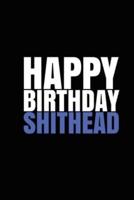 "HAPPY BIRTHDAY, SHITHEAD!" A Fun, Rude, Playful DIY Birthday Card (EMPTY BOOK)