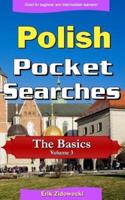 Polish Pocket Searches - The Basics - Volume 3