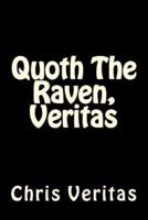 Quoth the Raven, Veritas