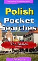 Polish Pocket Searches - The Basics - Volume 4