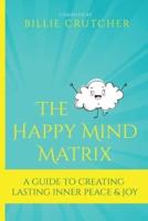 The Happy Mind Matrix