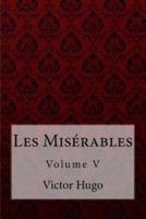 Les Misérables Volume V Victor Hugo