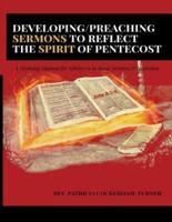 Developing/Preaching Sermons to Reflect the Spirit of Pentecost