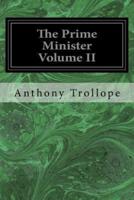 The Prime Minister Volume II