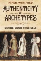 Authenticity & Archetypes