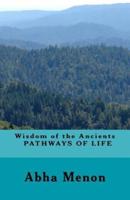 Wisdom of the Ancients - Pathways of Life