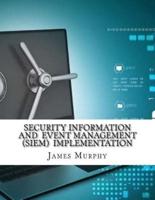 Security Information and Event Management (SIEM) Implementation